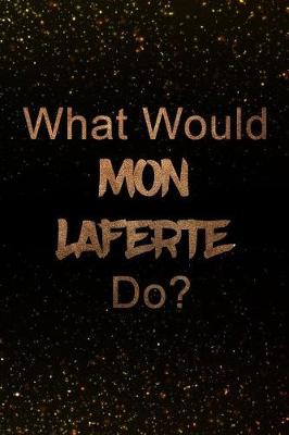 Book cover for What Would Mon Laferte Do?