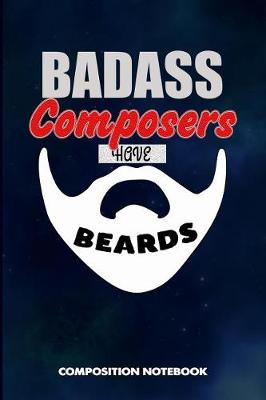 Book cover for Badass Composers Have Beards