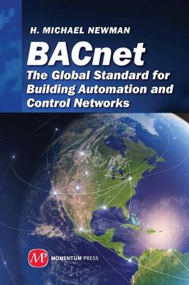 Book cover for Bacnet: The Global Standard for Building Automation and Control Networks