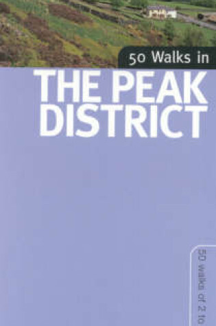 Cover of 50 Walks in the Peak District