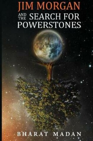 Cover of Jim Morgan and the Search for Powerstones