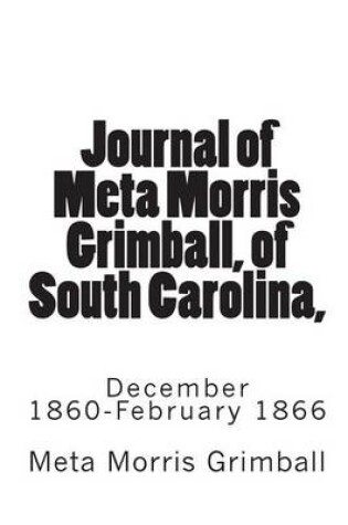 Cover of Journal of Meta Morris Grimball, of South Carolina,