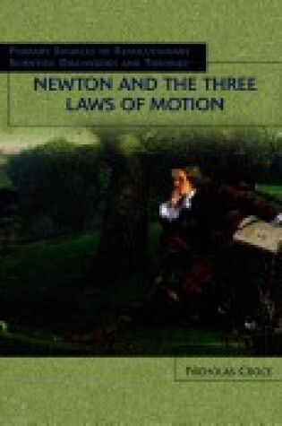 Cover of Newton and the Three Laws of Motion