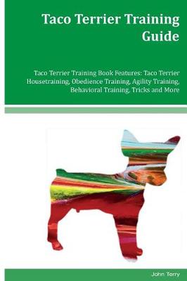 Book cover for Taco Terrier Training Guide Taco Terrier Training Book Features