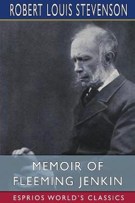 Book cover for Memoir of Fleeming Jenkin (Esprios Classics)