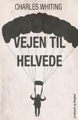 Book cover for Vejen til Helvede