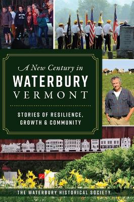 Cover of A New Century in Waterbury, Vermont