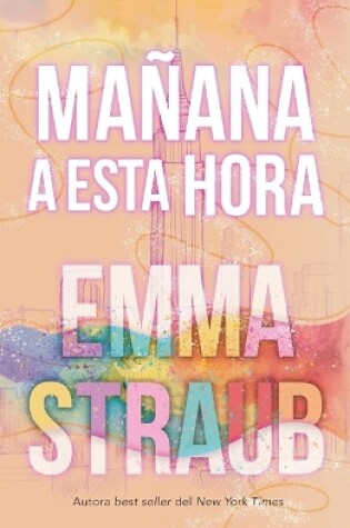 Cover of Mañana a Esta Hora