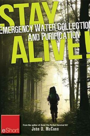Cover of Stay Alive - Emergency Water Collection and Purification Eshort