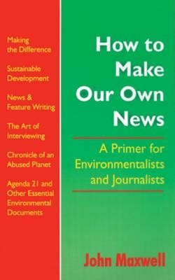 Book cover for How to Make Our Own News