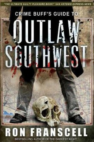 Cover of Crime Buff's Guide To OUTLAW SOUTHWEST