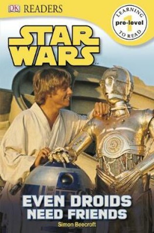 Cover of Star Wars Even Droids Need Friends