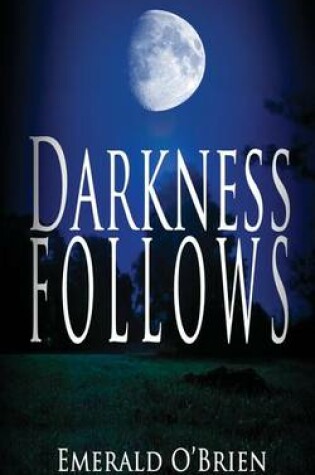Cover of Darkness Follows