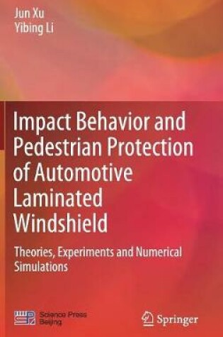 Cover of Impact Behavior and Pedestrian Protection of Automotive Laminated Windshield