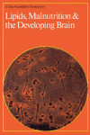 Book cover for Ciba Foundation Symposium 3 – Lipids, Malnutrition and the Developing Brain