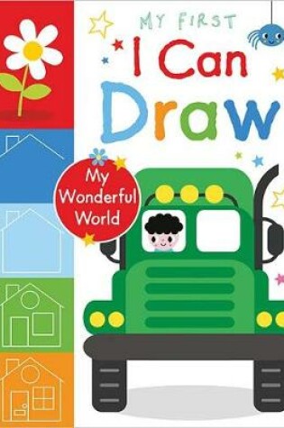 Cover of My First I Can Draw My Wonderful World
