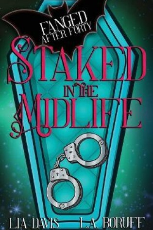 Cover of Staked in the Midlife