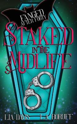 Book cover for Staked in the Midlife