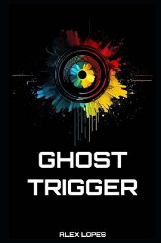 Cover of Ghost Trigger