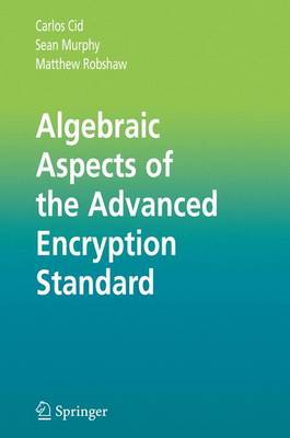 Book cover for Algebraic Aspects of the Advanced Encryption Standard