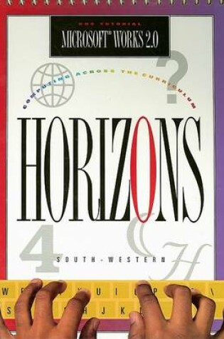 Cover of Horizons! Microsoft Works 2.0 DOS Tutorial