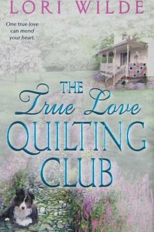 Cover of The True Love Quilting Club