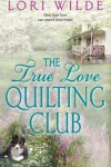 Book cover for The True Love Quilting Club