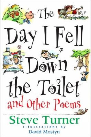 Cover of The Day I Fell Down the Toilet and Other Poems