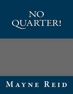 Book cover for No Quarter!