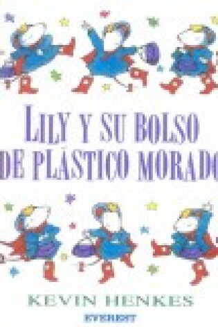 Cover of Lily y Su Bolso Plastico Morado (Lilly's Purple Plastic Purse)