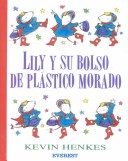 Book cover for Lily y Su Bolso Plastico Morado (Lilly's Purple Plastic Purse)