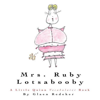 Book cover for Mrs. Ruby Lotsabooby