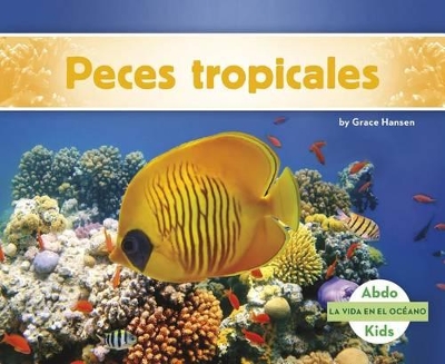 Cover of Peces Tropicales