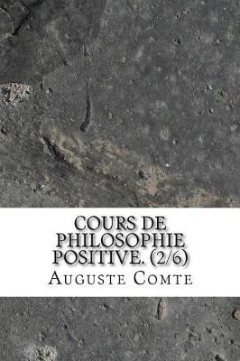 Book cover for Cours de Philosophie Positive. (2/6)