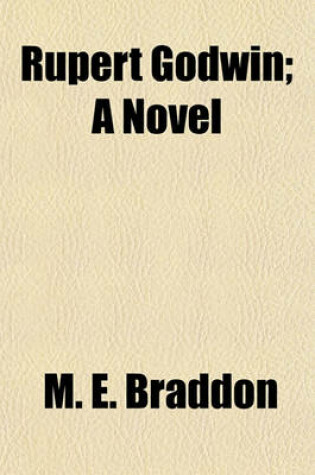 Cover of Rupert Godwin; A Novel