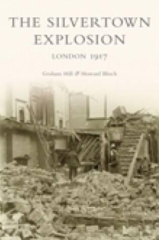 Cover of The Silvertown Explosion