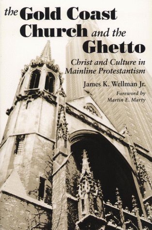 Book cover for The Gold Coast Church and the Ghetto