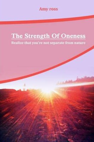 Cover of The Strength of Oneness