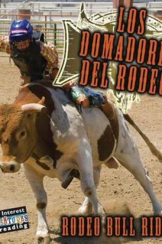 Cover of Los Domadores del Rodeo (Rodeo Bull Riders)