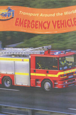 Cover of Take Off: Transport Around the World Emergency Vehicles  Paperback