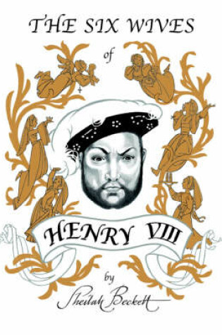 Cover of The Six Wives of Henry Viii