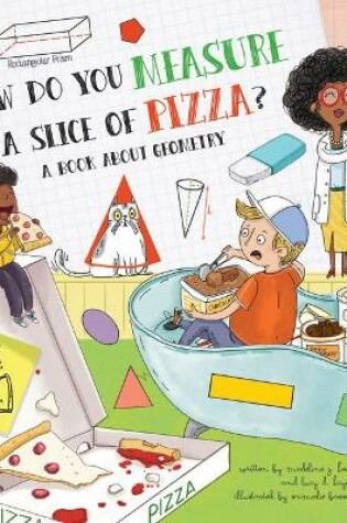 Cover of How Do You Measure a Slice of Pizza?