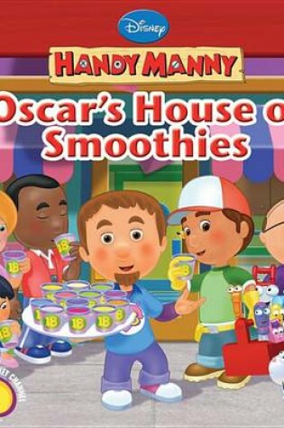 Cover of Handy Manny Oscar's House of Smoothies