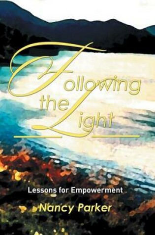 Cover of Following the Light