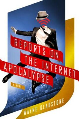 Cover of Reports on the Internet Apocalypse