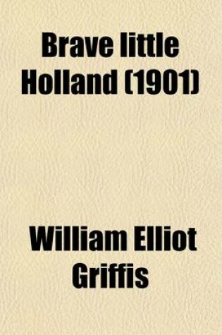Cover of Brave Little Holland (1901)