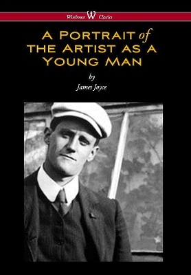 Book cover for Portrait of the Artist as a Young Man (Wisehouse Classics Edition)