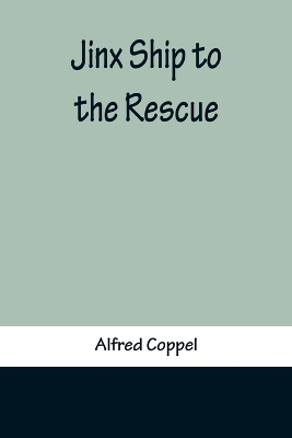 Book cover for Jinx Ship to the Rescue