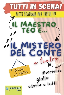 Book cover for Il maestro Teo e... il mistero del Conte