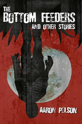 Book cover for The Bottom Feeders and Other Stories